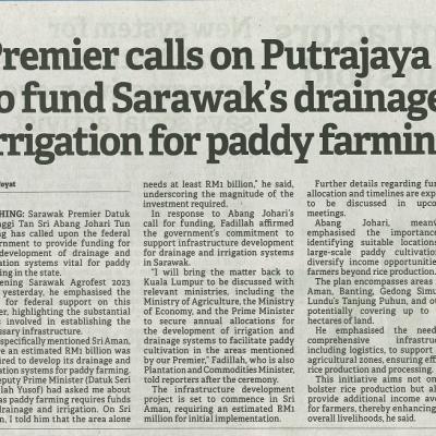 23 September 2023 Borneo Post Pg.3 Premier Calls On Putrajaya To Fund Sarawaks Drainage Irrigation For Paddy Farming