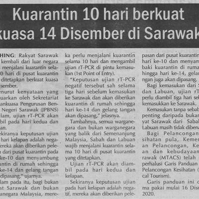 15.12.2020 Utusan Sarawak Pg.4 Kuarantin 10 Hari Berkuat Kuasa 14 Disember Di Sarawak
