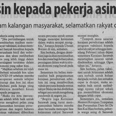 19.2.2021 Utusan Borneo Pg.6 Pemberian Vaksin Kepada Pekerja Asing Strategik Baik