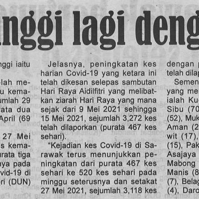 28.5.2021 Utusan Sarawak Pg.4 Rekod Kes Tertinggi Lagi Dengan 9 Kematian